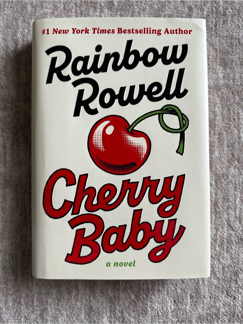 Cherry Baby Hardcover Novel by Rainbow Rowell